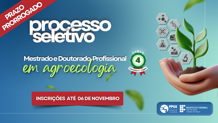 Edital 124/2025 - Processo Seletivo para Mestrado e Doutorado Profissional em Agroecologia
